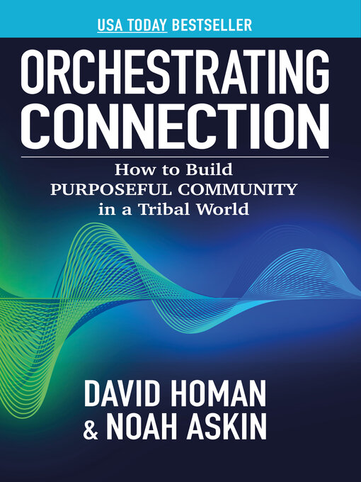 Title details for Orchestrating Connection by Noah Askin - Available